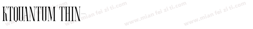 KTQuantum Thin字体转换